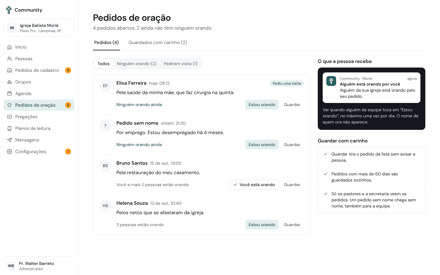 Os pedidos de oração na central da liderança, com os que ainda não têm ninguém orando